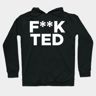 Fk Ted Hoodie